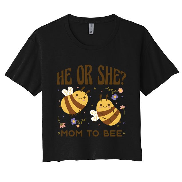 He Or She Mom To Bee Gender Reveal Crop Top
