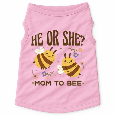 He Or She Mom To Bee Gender Reveal Doggie Tank