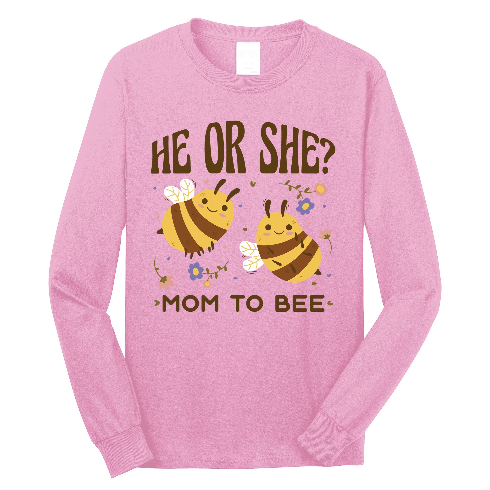 He Or She Mom To Bee Gender Reveal Long Sleeve Shirt