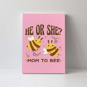 He Or She Mom To Bee Gender Reveal Canvas