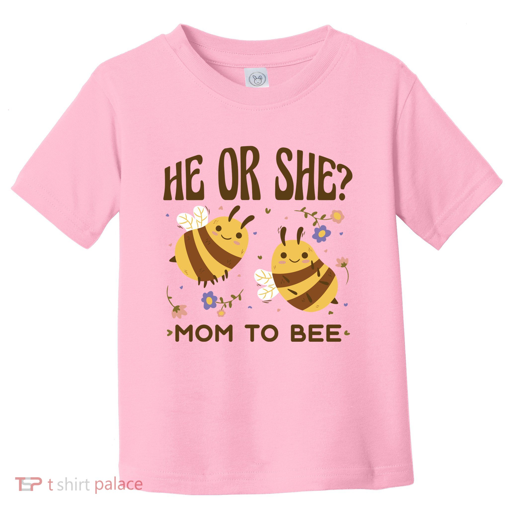 He Or She Mom To Bee Gender Reveal Toddler T-Shirt
