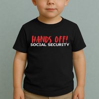 Hands Off Social Security Protest Resist Save Democracy Toddler T-Shirt