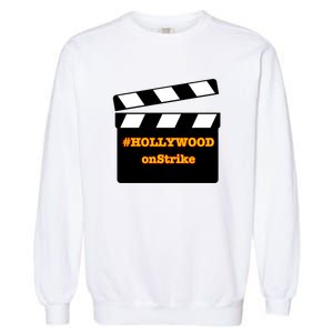 Hollywood On Strike Sag Aftra On Strike WGA Protest Background Actor On Strike Garment-Dyed Sweatshirt