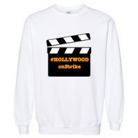 Hollywood On Strike Sag Aftra On Strike WGA Protest Background Actor On Strike Garment-Dyed Sweatshirt