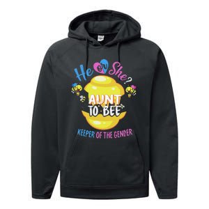 He or She Aunt To Bee Keeper of The Gender Reveal Performance Fleece Hoodie