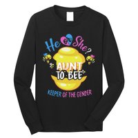 He or She Aunt To Bee Keeper of The Gender Reveal Long Sleeve Shirt