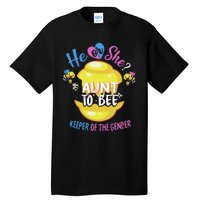 He or She Aunt To Bee Keeper of The Gender Reveal Tall T-Shirt