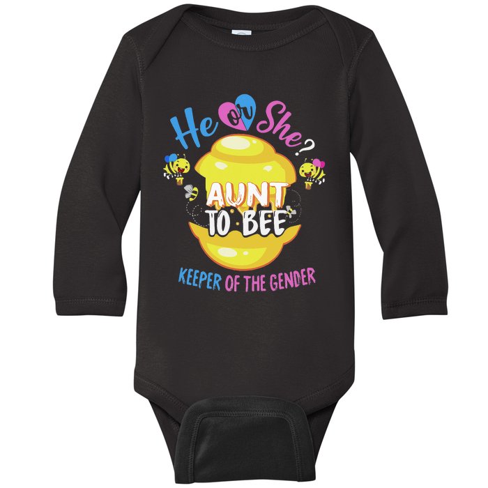 He or She Aunt To Bee Keeper of The Gender Reveal Baby Long Sleeve Bodysuit