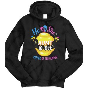 He or She Aunt To Bee Keeper of The Gender Reveal Tie Dye Hoodie