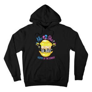 He or She Aunt To Bee Keeper of The Gender Reveal Tall Hoodie