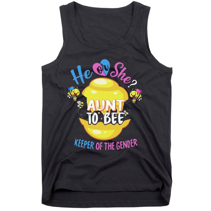 He or She Aunt To Bee Keeper of The Gender Reveal Tank Top