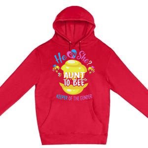 He or She Aunt To Bee Keeper of The Gender Reveal Premium Pullover Hoodie