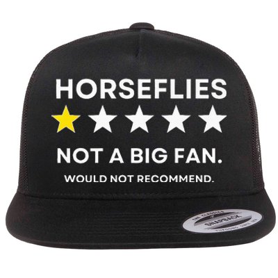 Horseflies One Star Did Not Enjoy WouldnT Recommend Flat Bill Trucker Hat