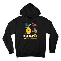 He or She Titi To Bee Keeper of The Gender Reveal Tall Hoodie