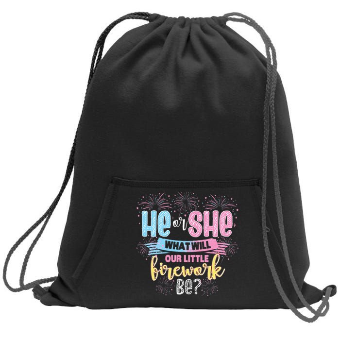 He Or She What Will Our Little Firework Be Gender Reveal Sweatshirt Cinch Pack Bag