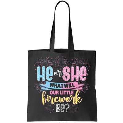 He Or She What Will Our Little Firework Be Gender Reveal Tote Bag