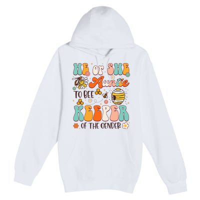 He Or She Auntie To Bee Keeper Of The Gender Reveal Premium Pullover Hoodie