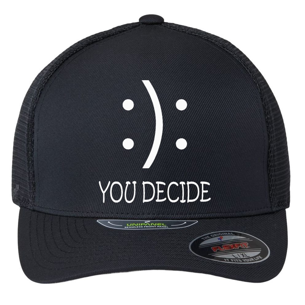 Happy Or Sad You Decide Smile Frown Flexfit Unipanel Trucker Cap