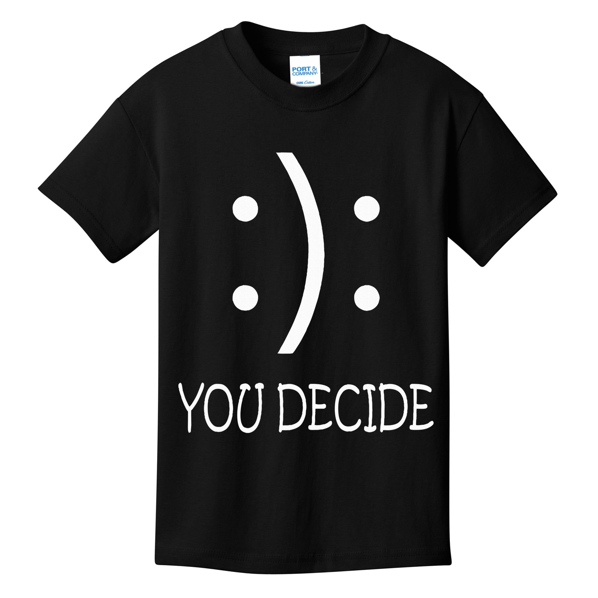 Happy Or Sad You Decide Smile Frown Kids T-Shirt