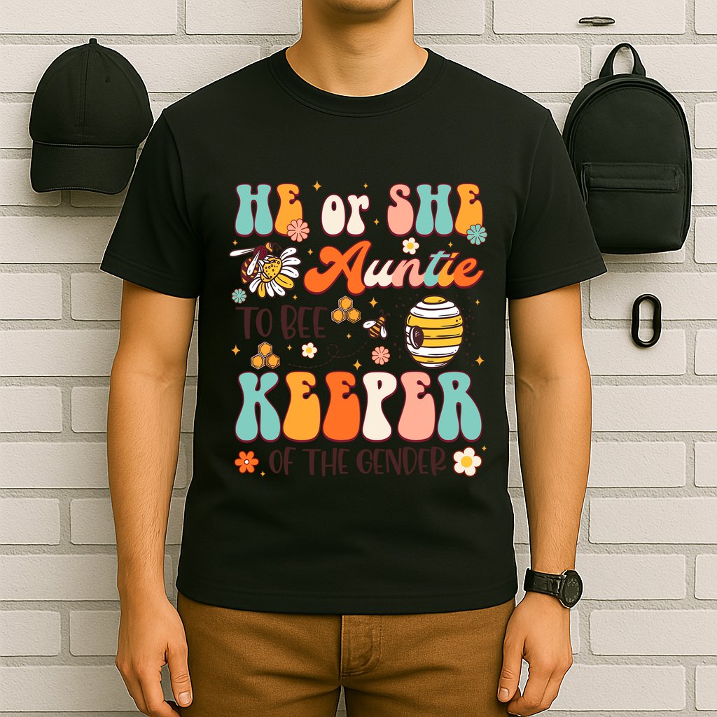 He Or She Auntie To Bee Keeper Of The Gender Reveal Groovy T-Shirt