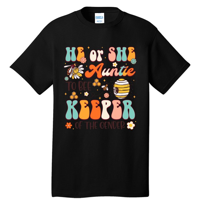 He Or She Auntie To Bee Keeper Of The Gender Reveal Groovy Tall T-Shirt