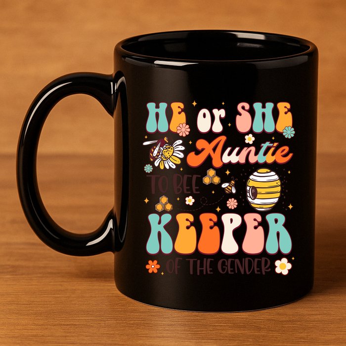 He Or She Auntie To Bee Keeper Of The Gender Reveal Groovy 11oz C Handle Ceramic Mug