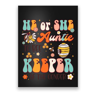 He Or She Auntie To Bee Keeper Of The Gender Reveal Groovy Poster