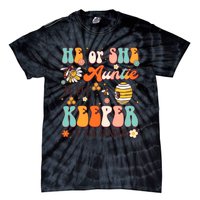 He Or She Auntie To Bee Keeper Of The Gender Reveal Groovy Tie-Dye T-Shirt