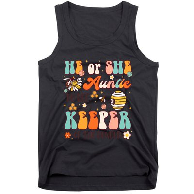 He Or She Auntie To Bee Keeper Of The Gender Reveal Groovy Tank Top