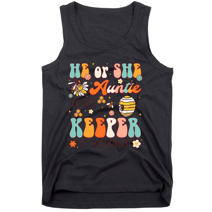 He Or She Auntie To Bee Keeper Of The Gender Reveal Groovy Tank Top