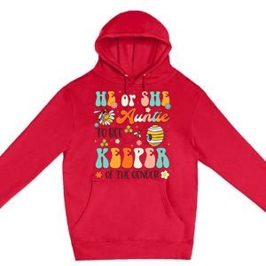 He Or She Auntie To Bee Keeper Of The Gender Reveal Groovy Premium Pullover Hoodie