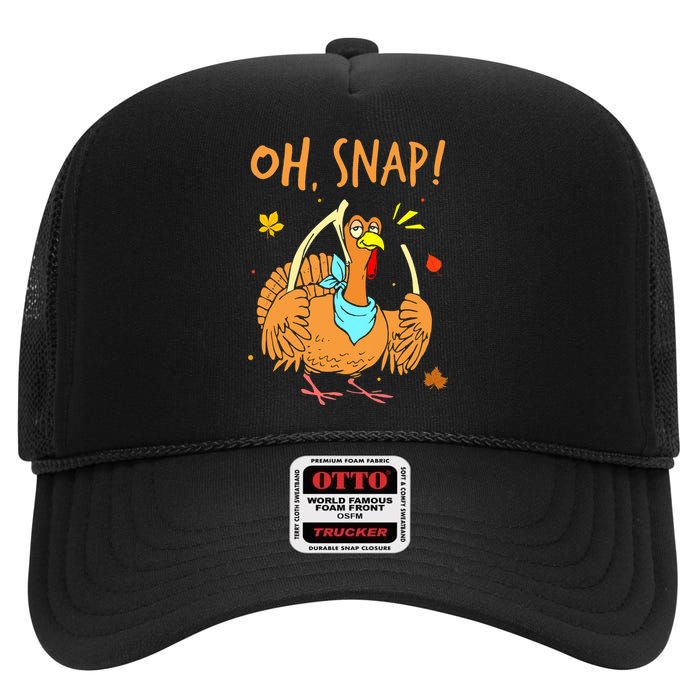 Happy Oh Snap Funny Cute Thanksgiving Turkey Turkey Day High Crown Mesh Back Trucker Hat