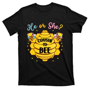 He Or She Cousin To Bee Gender Baby Reveal Announcement T-Shirt