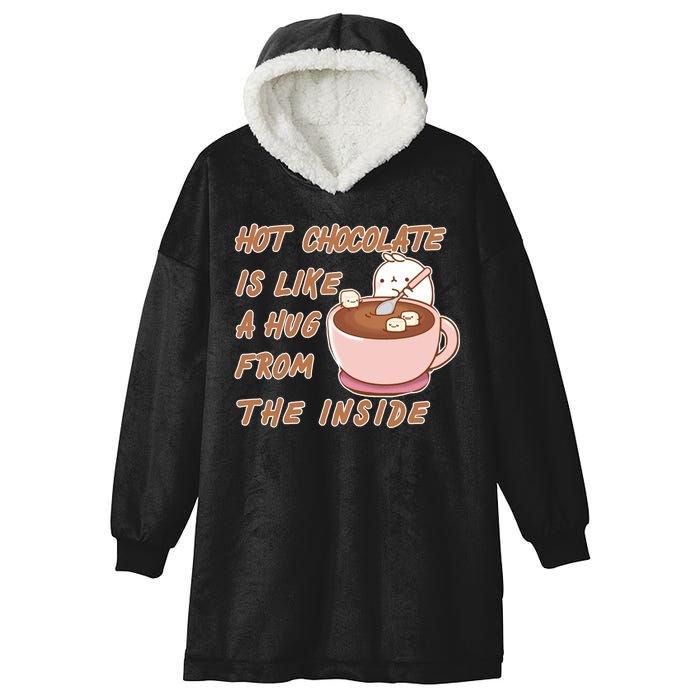 Hot Chocolate Is Like A Mug From The Inside Hooded Wearable Blanket