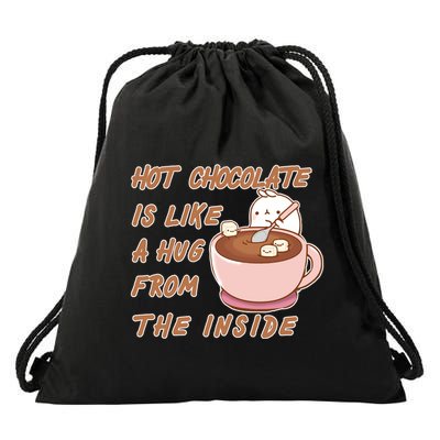 Hot Chocolate Is Like A Mug From The Inside Drawstring Bag
