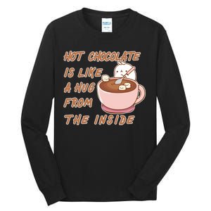 Hot Chocolate Is Like A Mug From The Inside Tall Long Sleeve T-Shirt