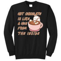 Hot Chocolate Is Like A Mug From The Inside Tall Sweatshirt