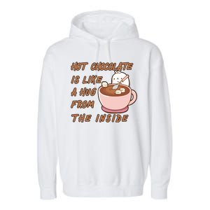 Hot Chocolate Is Like A Mug From The Inside Garment-Dyed Fleece Hoodie