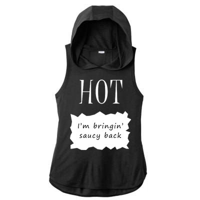 Hot I'm Bringing Saucy Back Ladies PosiCharge Tri-Blend Wicking Draft Hoodie Tank