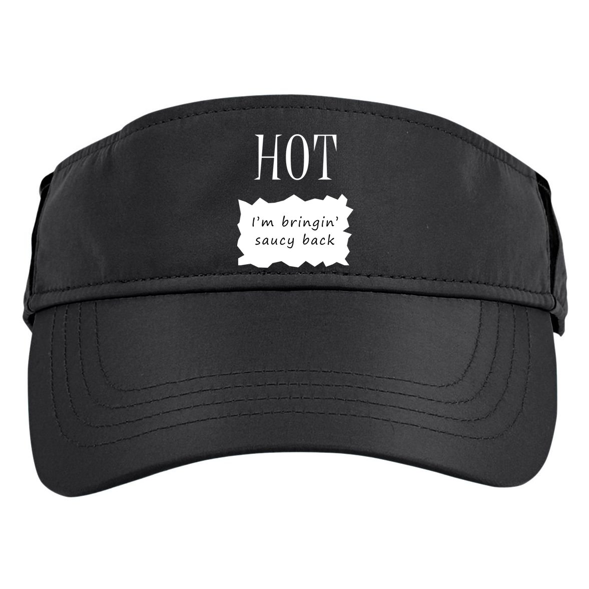 Hot I'm Bringing Saucy Back Adult Drive Performance Visor