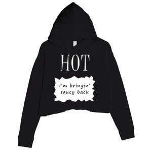 Hot I'm Bringing Saucy Back Crop Fleece Hoodie