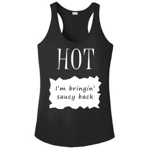 Hot I'm Bringing Saucy Back Ladies PosiCharge Competitor Racerback Tank