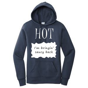 Hot I'm Bringing Saucy Back Women's Pullover Hoodie