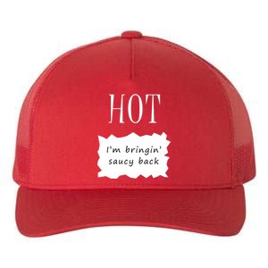 Hot I'm Bringing Saucy Back Yupoong Adult 5-Panel Trucker Hat