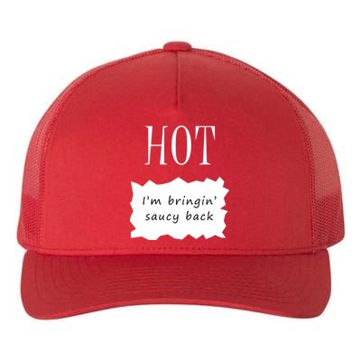 Hot I'm Bringing Saucy Back Yupoong Adult 5-Panel Trucker Hat