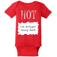 Hot I'm Bringing Saucy Back Baby Bodysuit