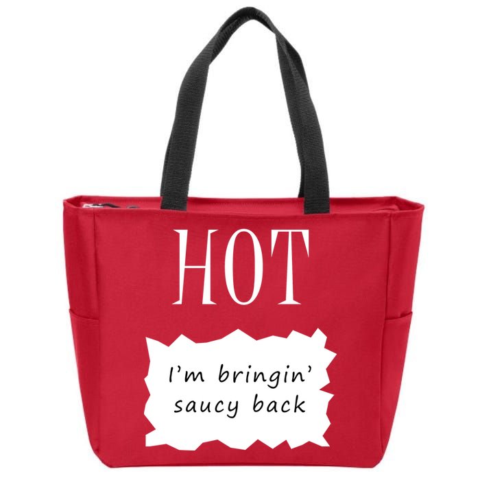 Hot I'm Bringing Saucy Back Zip Tote Bag