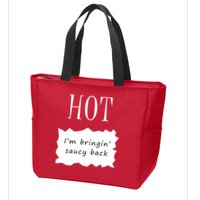Hot I'm Bringing Saucy Back Zip Tote Bag