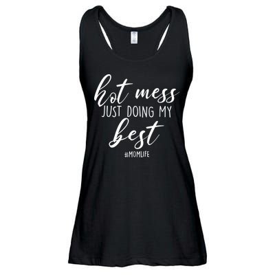 Hot Mess Just Doing My Best #MomLife Mother's Day Ladies Essential Flowy Tank