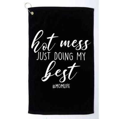 Hot Mess Just Doing My Best #MomLife Mother's Day Golf Towel